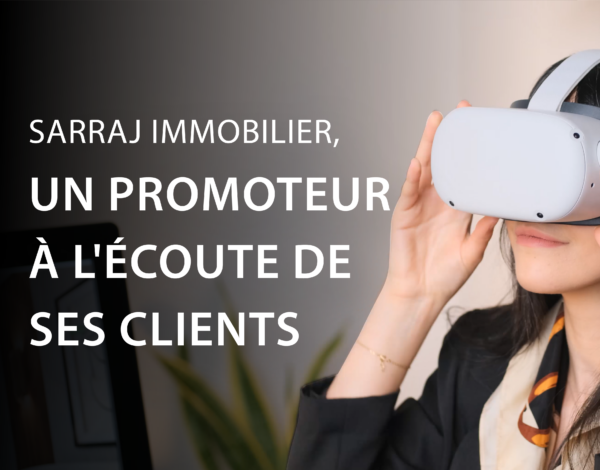 SARRAJ IMMOBILIER, un promoteur à l&rsquo;écoute de ses clients